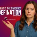 What is the Dividend in Stocks? - Defination, Types and Formula